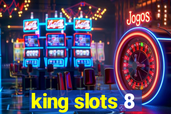 king slots 8